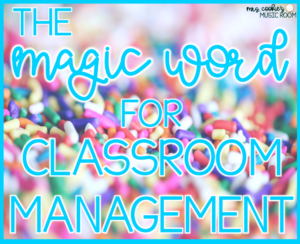 magic word for classroom management