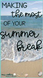 making the most of your summer break