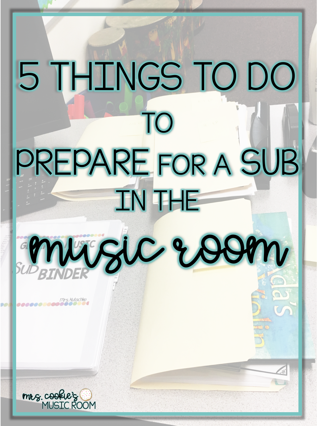 5 things to do to prepare for a sub in the music room